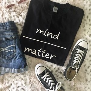 •"Mind Over Matter" Motivational T-shirt•